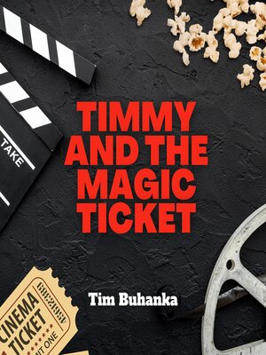 cover image of Timmy and the Magic Ticket